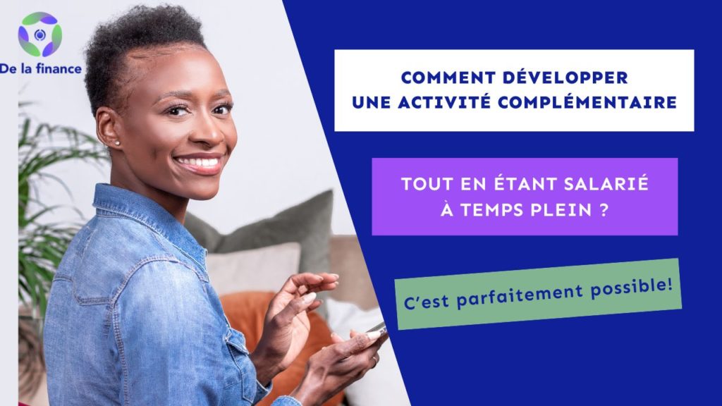 Podcast De la finance - Comment développer une activité complémentaire en étant salarié à temps plein